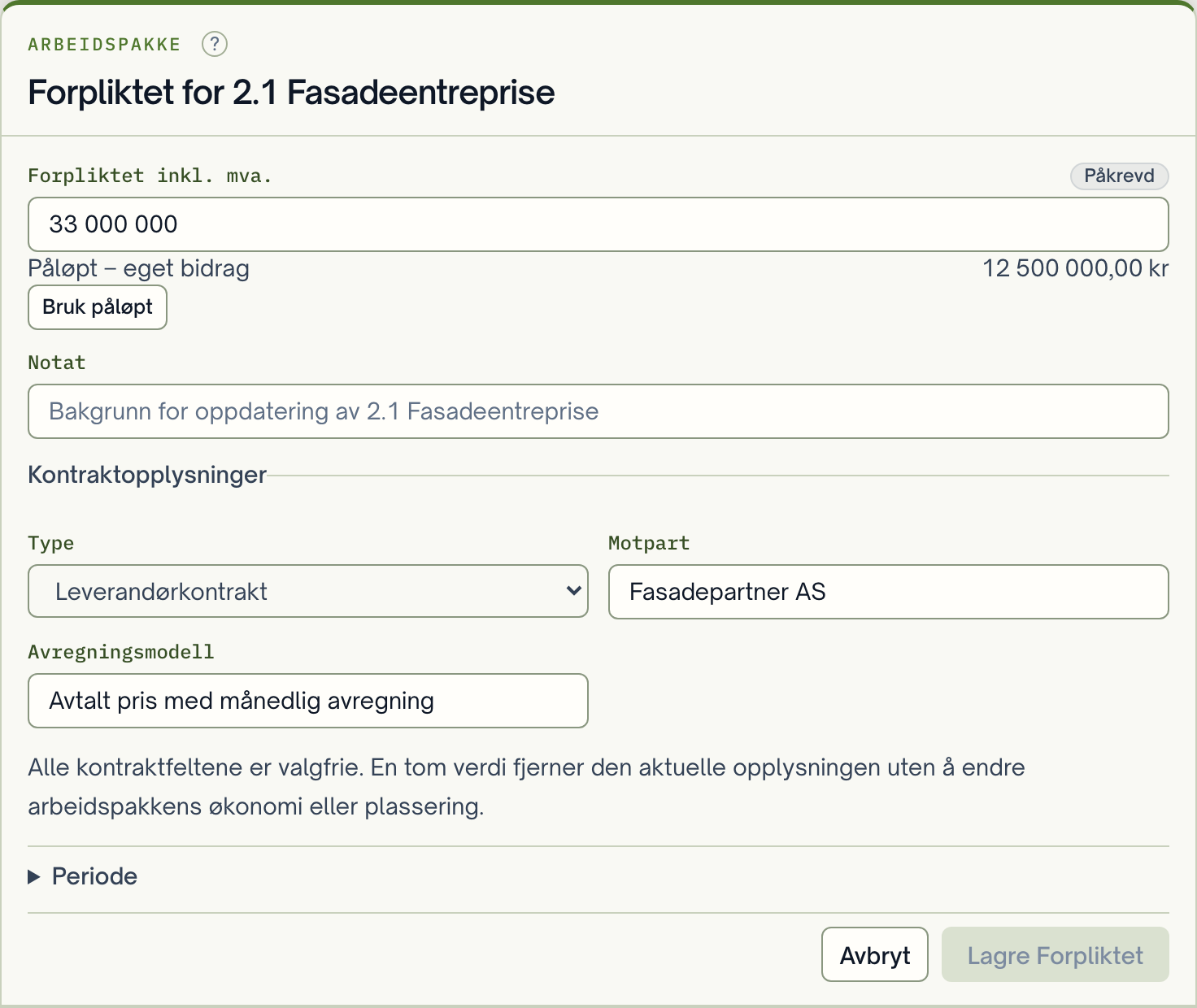 Forpliktet-draweren på arbeidspakken med valgfrie felt for Type, Motpart og Avregningsmodell.